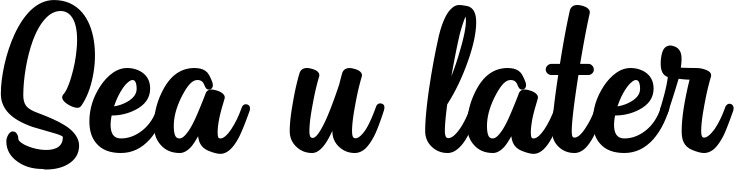 Vorschau des Bootsnamens "Sea u later" als Schriftzug für "Bootsbeschriftung Klassisch 43"