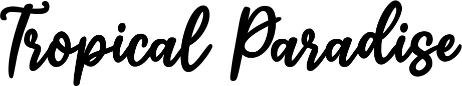 Vorschau des Bootsnamens "Tropical Paradise" als Schriftzug für "Bootsbeschriftung Klassisch 74"