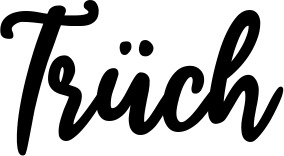 Vorschau des Bootsnamens "Trüch" als Schriftzug für "Bootsbeschriftung Klassisch 74"