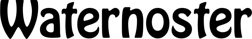 Vorschau des Bootsnamens "Waternoster" als Schriftzug für "Bootsbeschriftung Fett 01"
